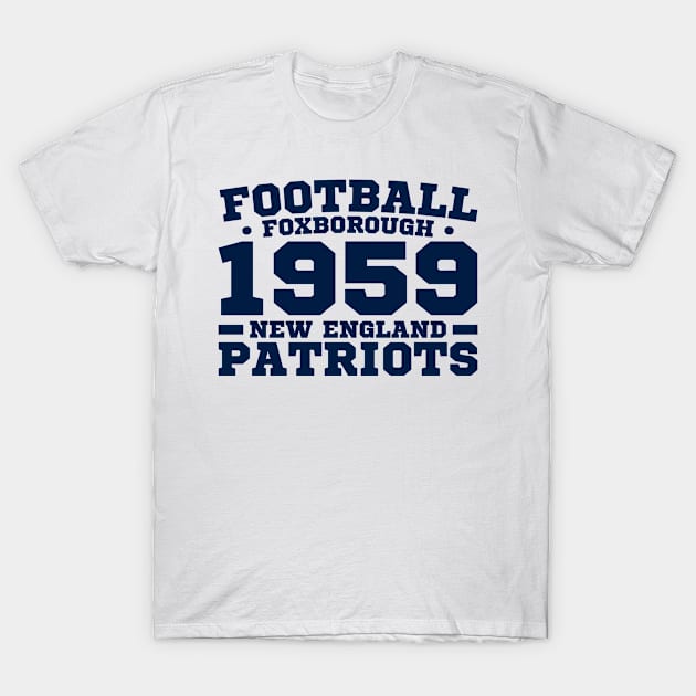 Football Foxborough 1959 New England Patriots T-Shirt by ENTIN 